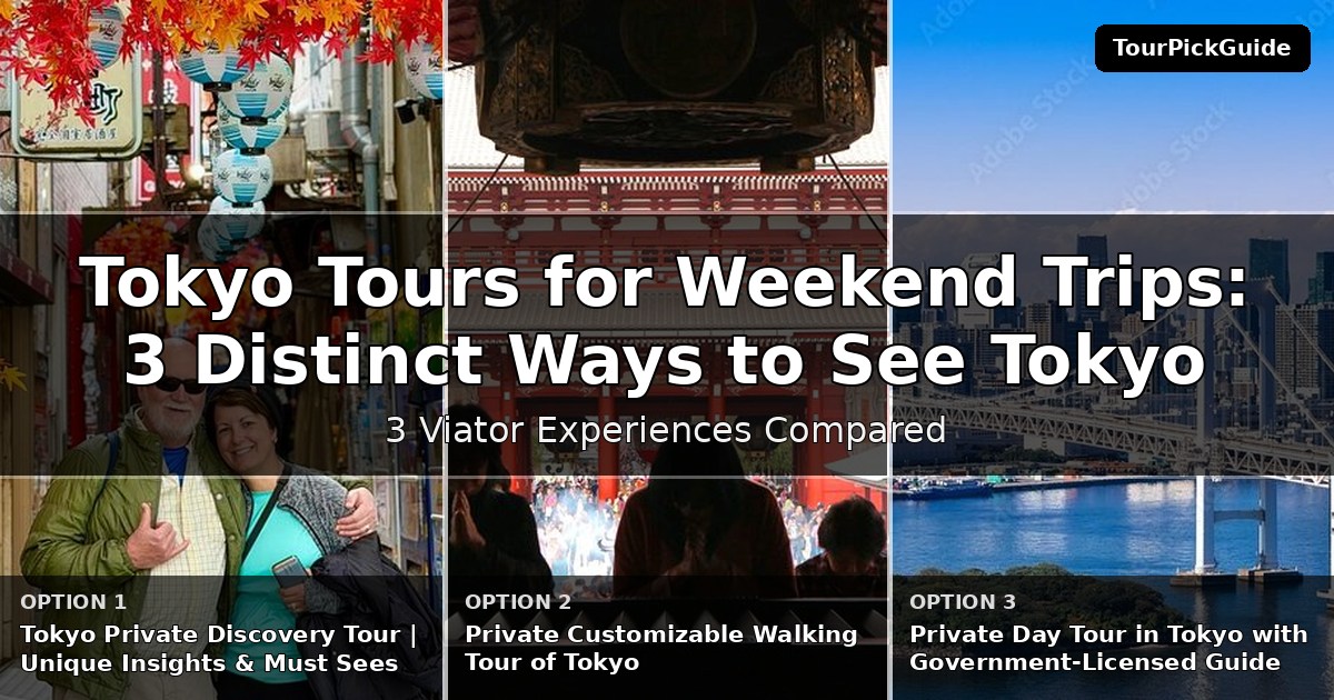 Tokyo tours for weekend trips – three Viator experiences compared