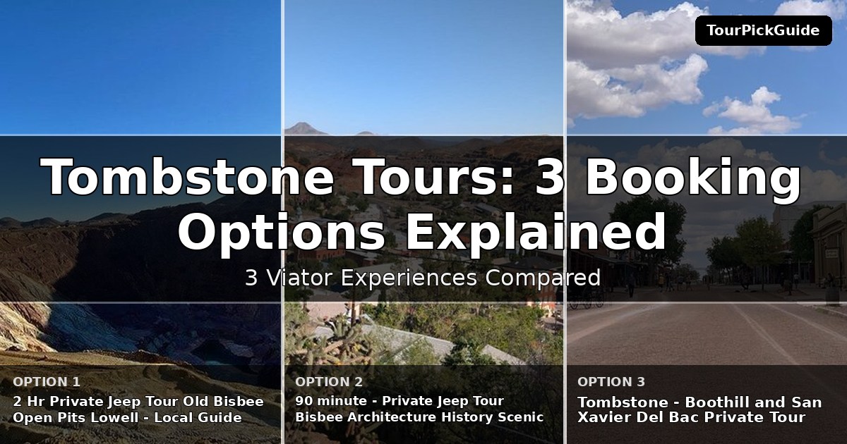 Tombstone tours – three Viator experiences compared
