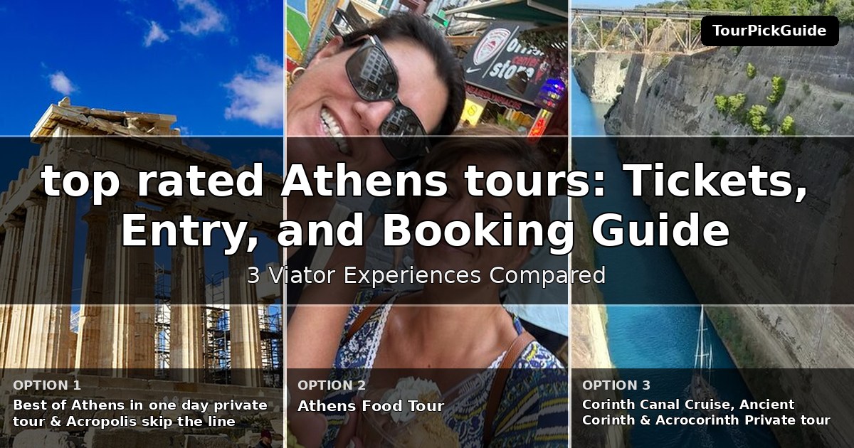top rated Athens tours – three Viator experiences compared