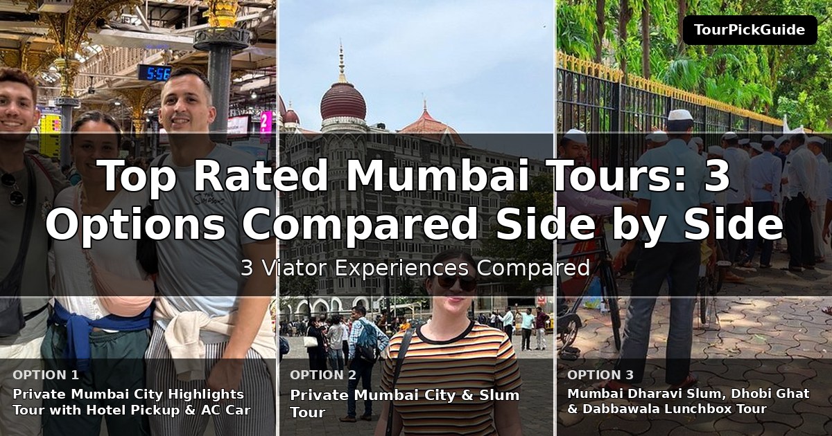 top rated Mumbai tours – three Viator experiences compared
