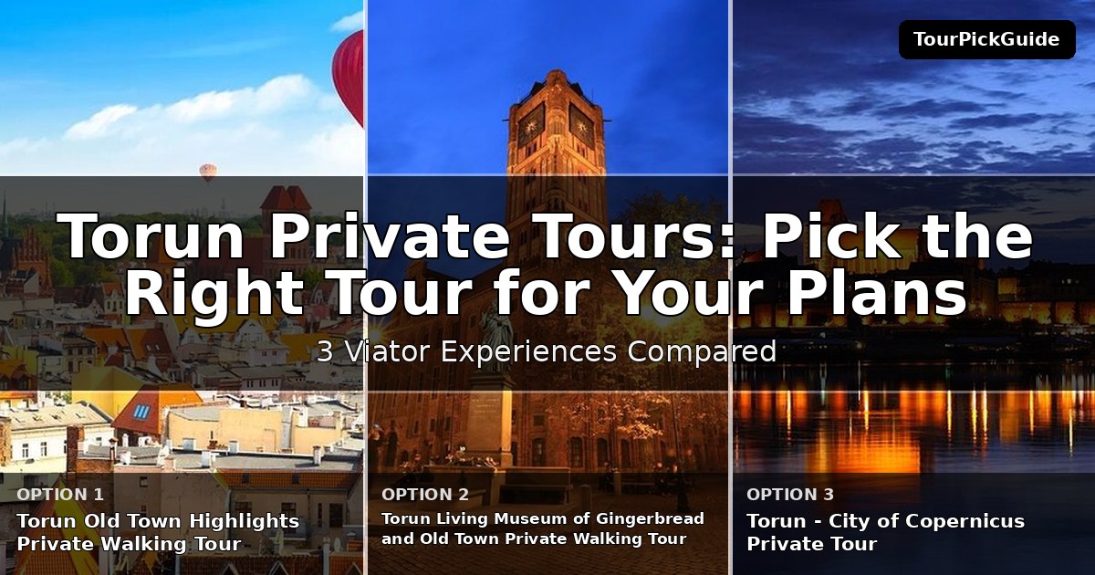 Torun private tours – three Viator experiences compared