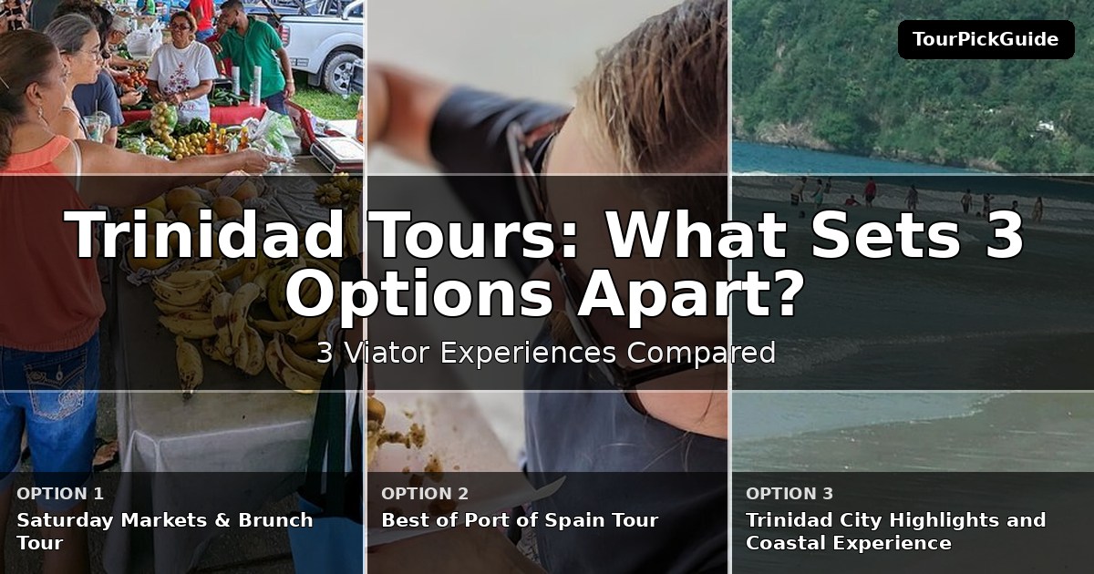 Trinidad tours – three Viator experiences compared
