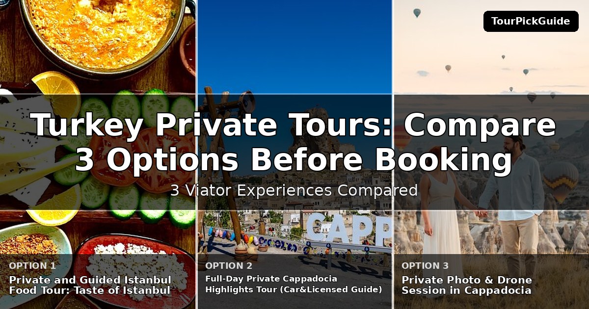 Turkey private tours – three Viator experiences compared