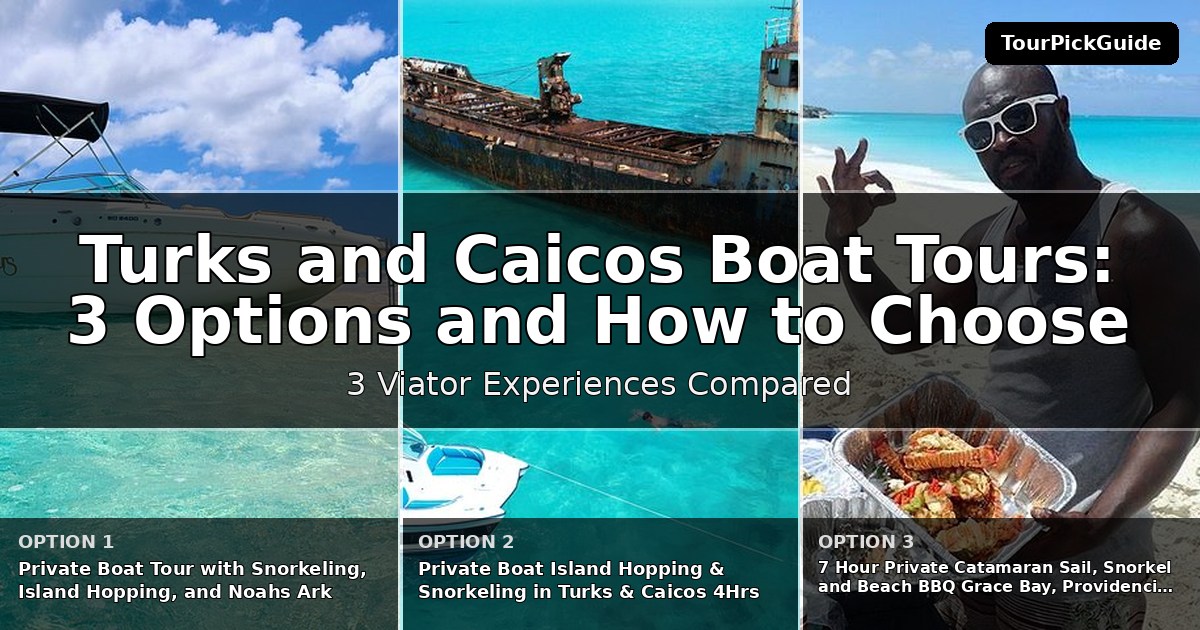 Turks and Caicos boat tours – three Viator experiences compared