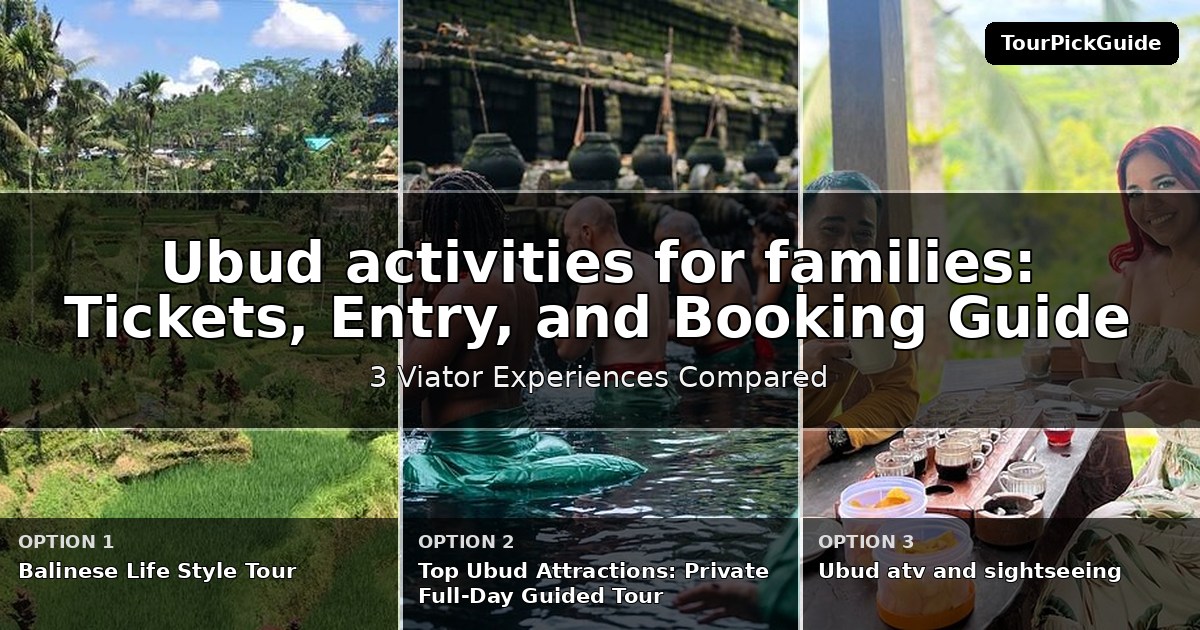 Ubud activities for families – three Viator experiences compared
