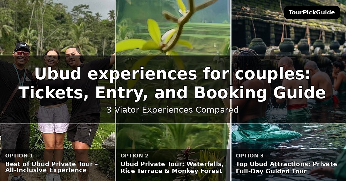 Ubud experiences for couples – three Viator experiences compared