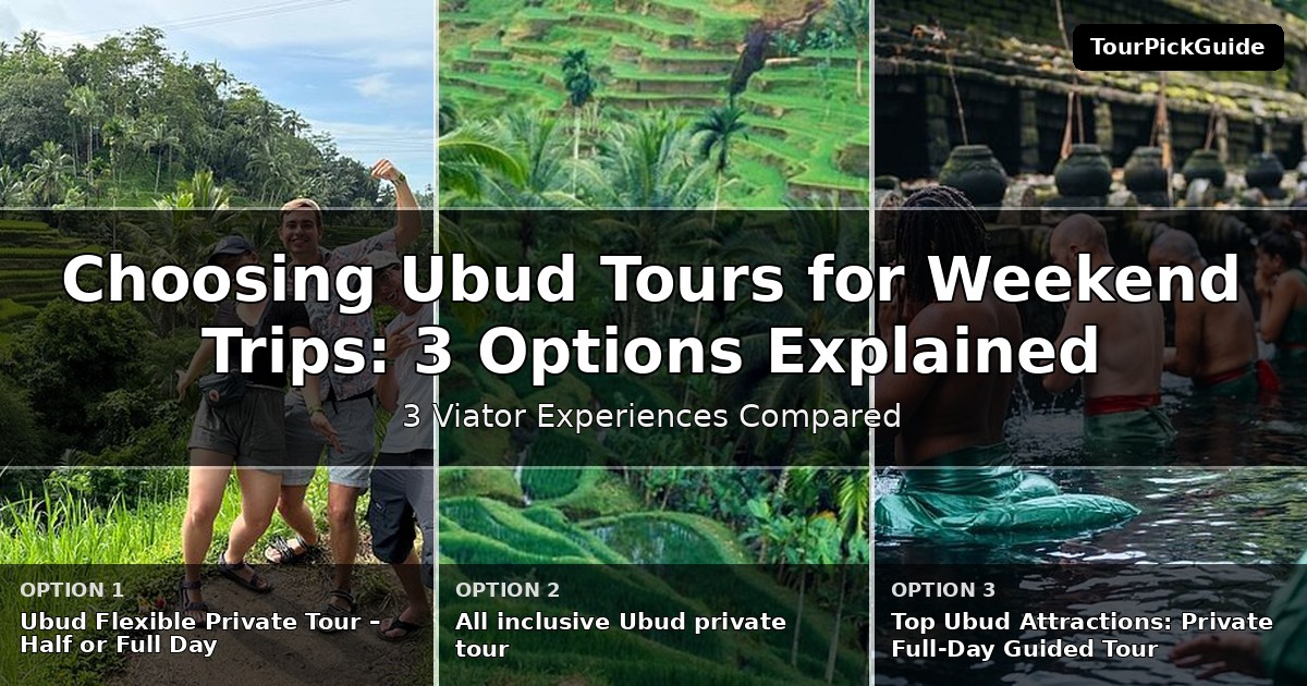 Ubud tours for weekend trips – three Viator experiences compared