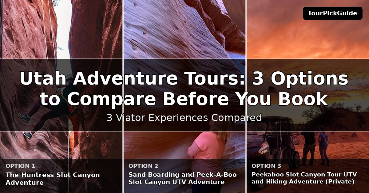 Utah adventure tours – three Viator experiences compared