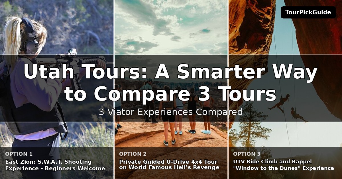 Utah tours – three Viator experiences compared