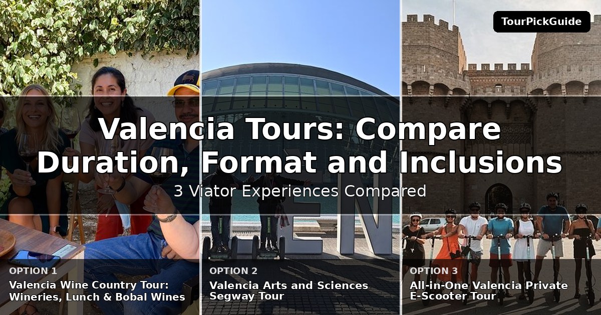 Valencia tours – three Viator experiences compared