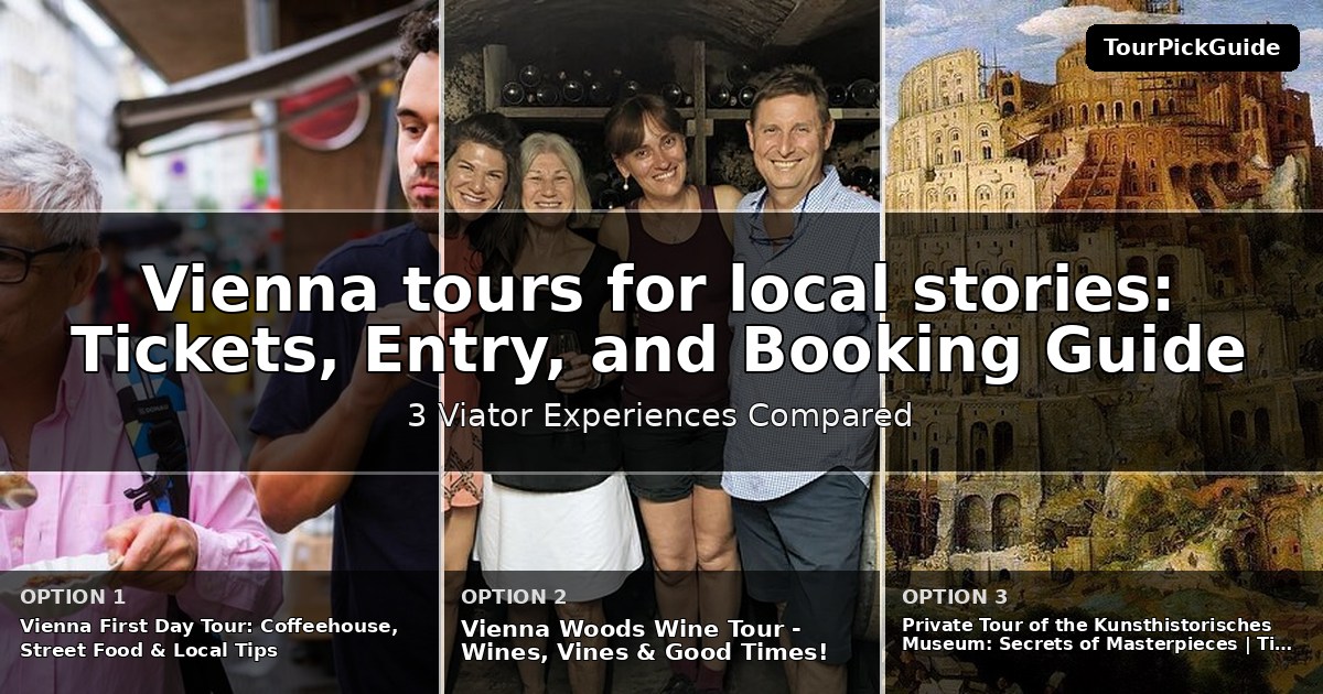Vienna tours for local stories – three Viator experiences compared