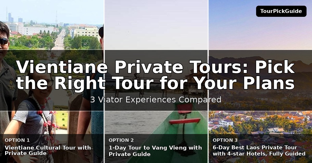 Vientiane private tours – three Viator experiences compared