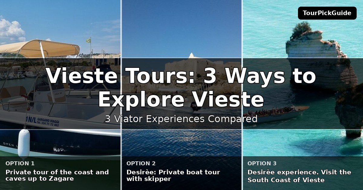Vieste tours – three Viator experiences compared