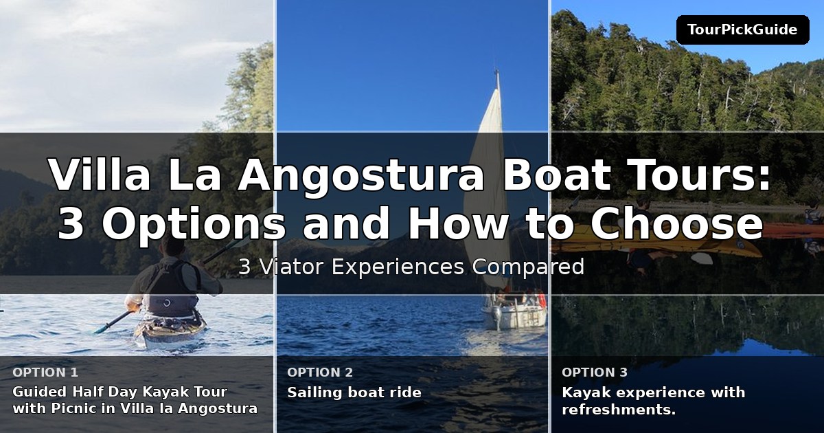Villa La Angostura boat tours – three Viator experiences compared