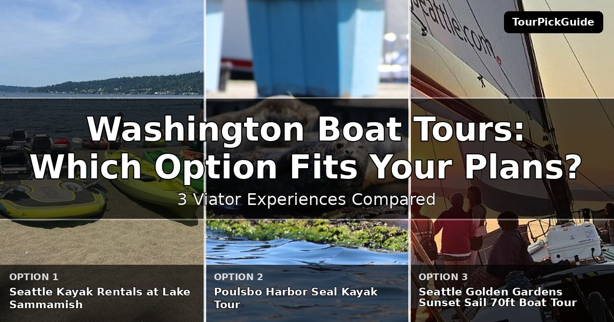 Washington boat tours – three Viator experiences compared