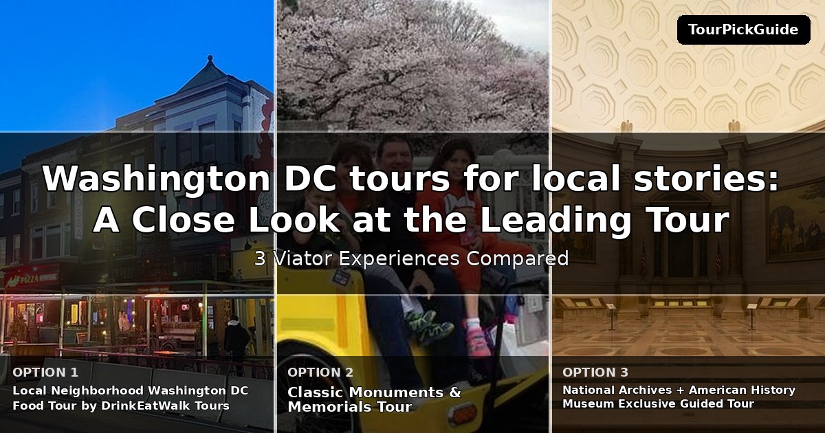 Washington DC tours for local stories – three Viator experiences compared