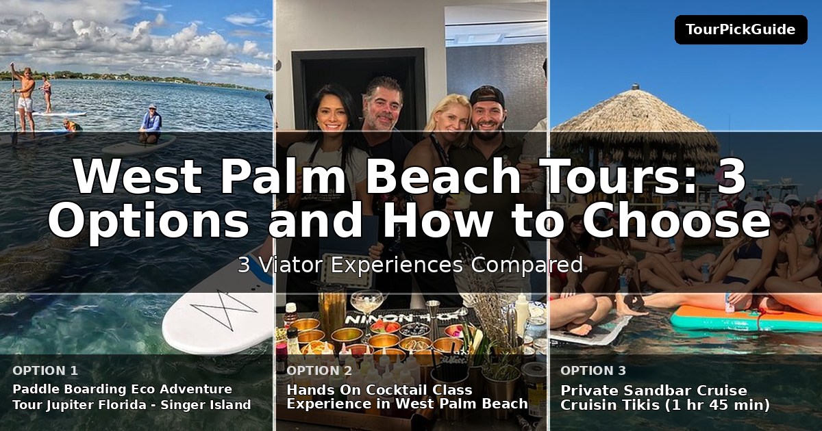 West Palm Beach tours – three Viator experiences compared
