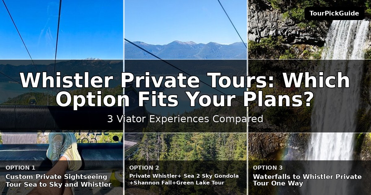 Whistler private tours – three Viator experiences compared