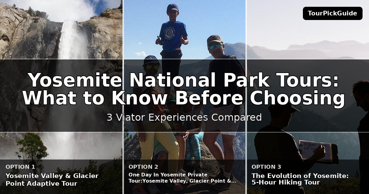 Yosemite National Park tours – three Viator experiences compared