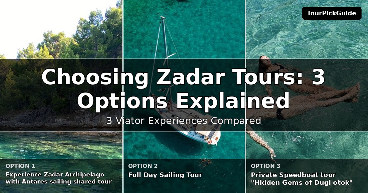 Zadar tours – three Viator experiences compared