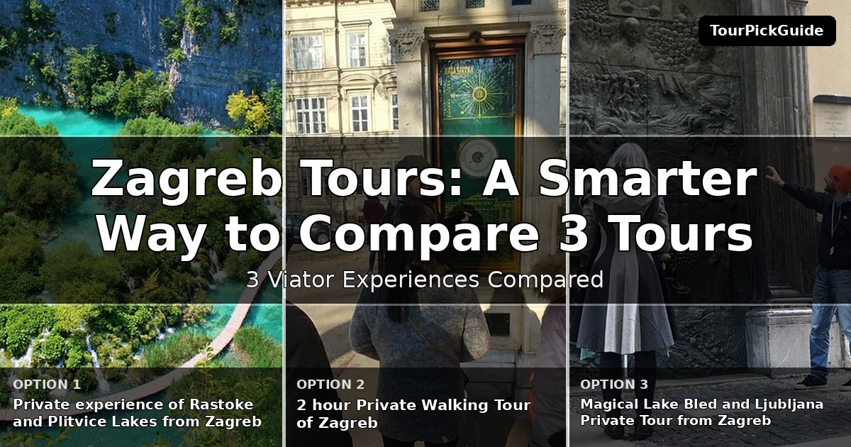Zagreb tours – three Viator experiences compared