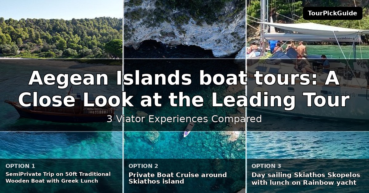 Aegean Islands boat tours – three Viator experiences compared
