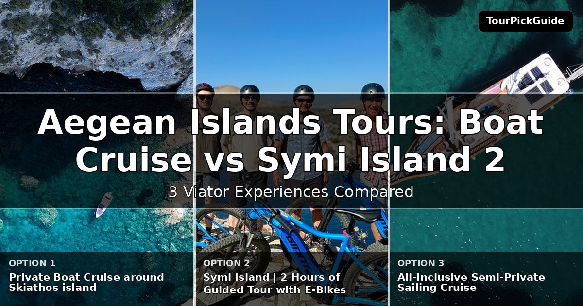 Aegean Islands tours – three Viator experiences compared