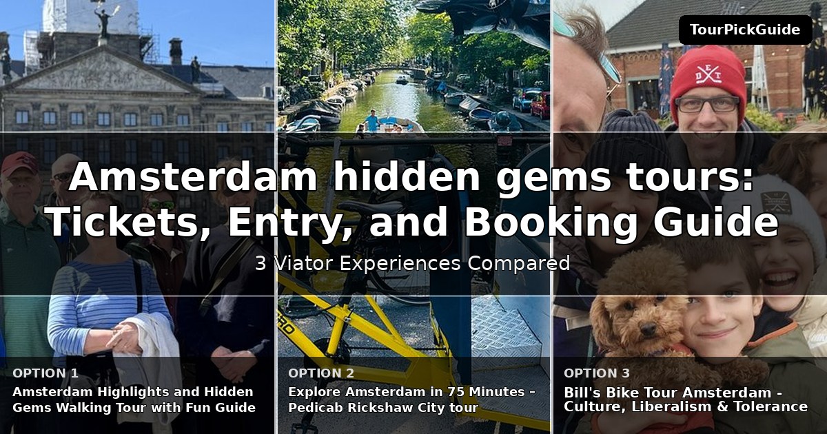 Amsterdam hidden gems tours – three Viator experiences compared