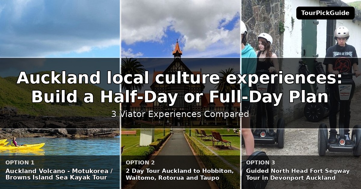 Auckland local culture experiences – three Viator experiences compared