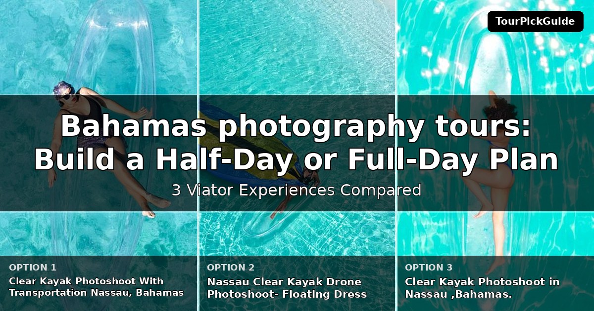 Bahamas photography tours – three Viator experiences compared