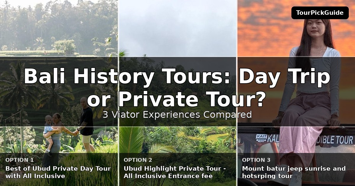 Bali history tours – three Viator experiences compared