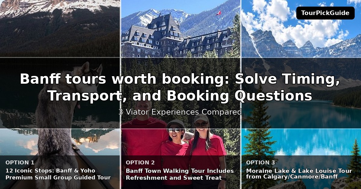 Banff tours worth booking – three Viator experiences compared