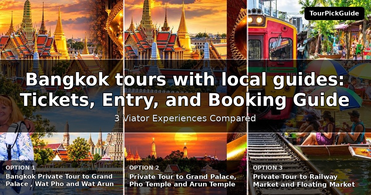 Bangkok tours with local guides – three Viator experiences compared