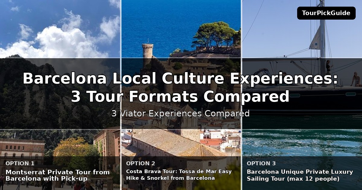 Barcelona local culture experiences – three Viator experiences compared