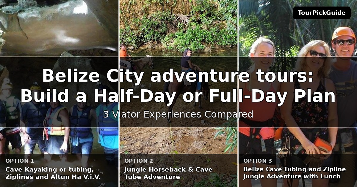 Belize City adventure tours – three Viator experiences compared