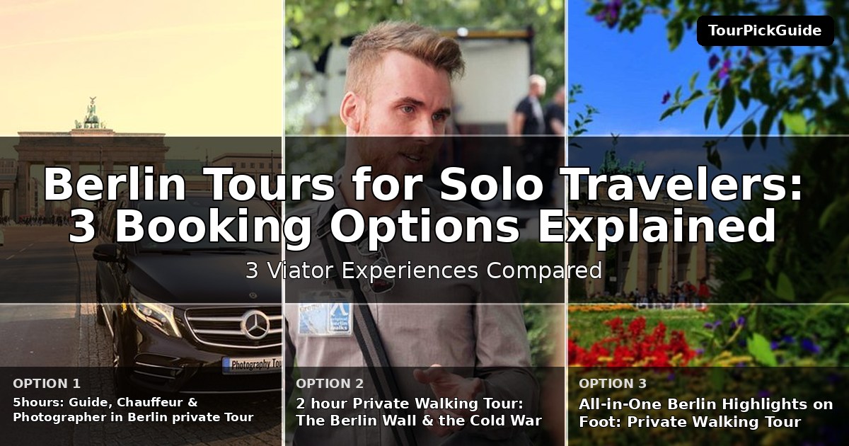 Berlin tours for solo travelers – three Viator experiences compared