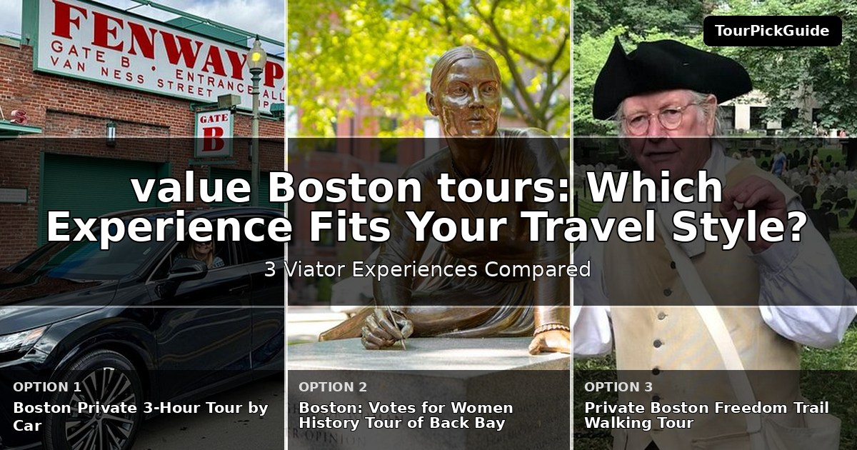 best value Boston tours – three Viator experiences compared