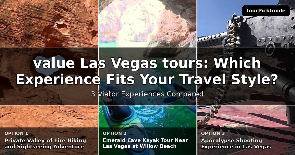 best value Las Vegas tours – three Viator experiences compared
