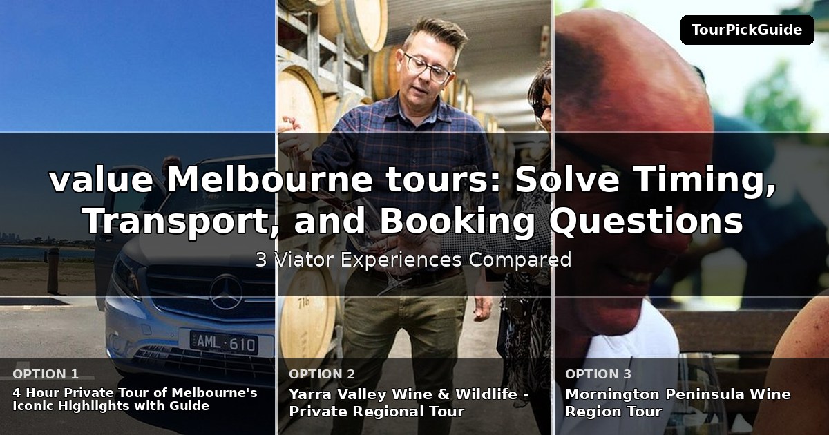 best value Melbourne tours – three Viator experiences compared
