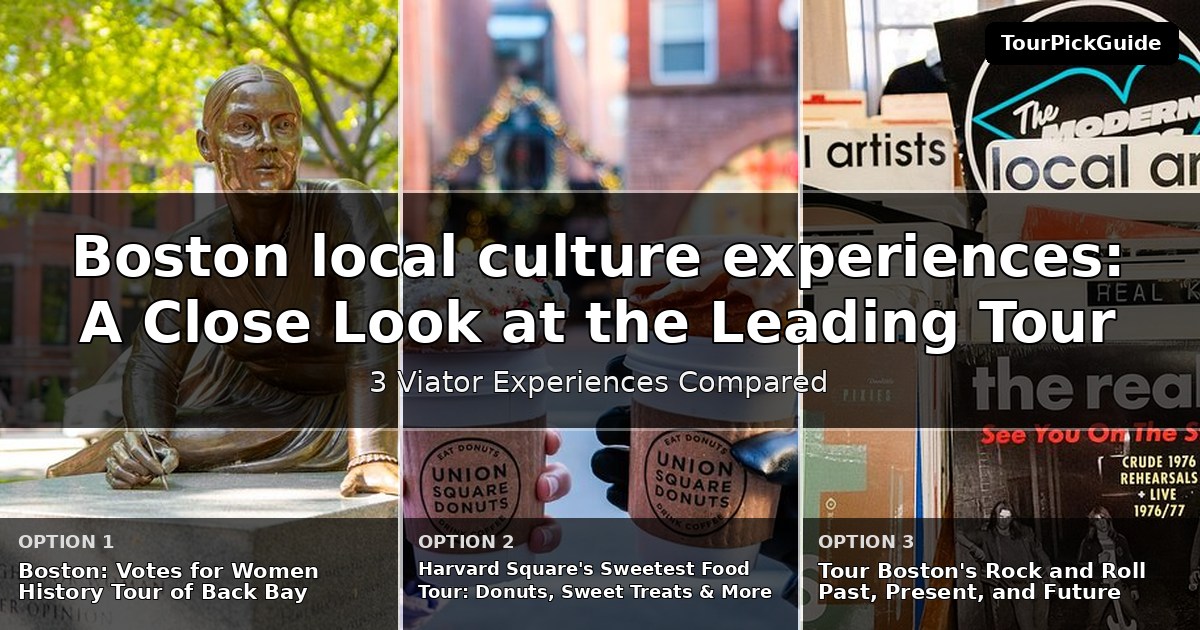 Boston local culture experiences – three Viator experiences compared