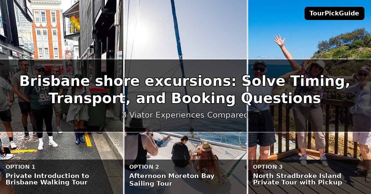 Brisbane shore excursions – three Viator experiences compared