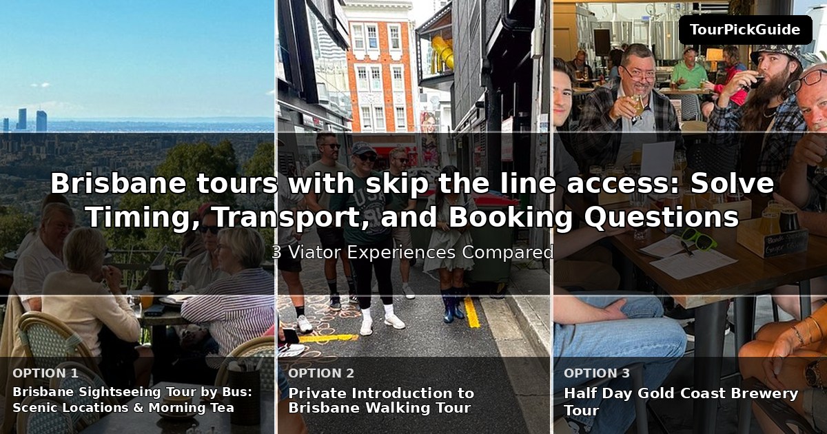 Brisbane tours with skip the line access – three Viator experiences compared