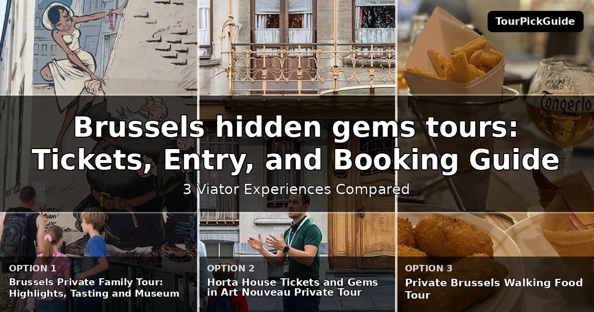 Brussels hidden gems tours – three Viator experiences compared