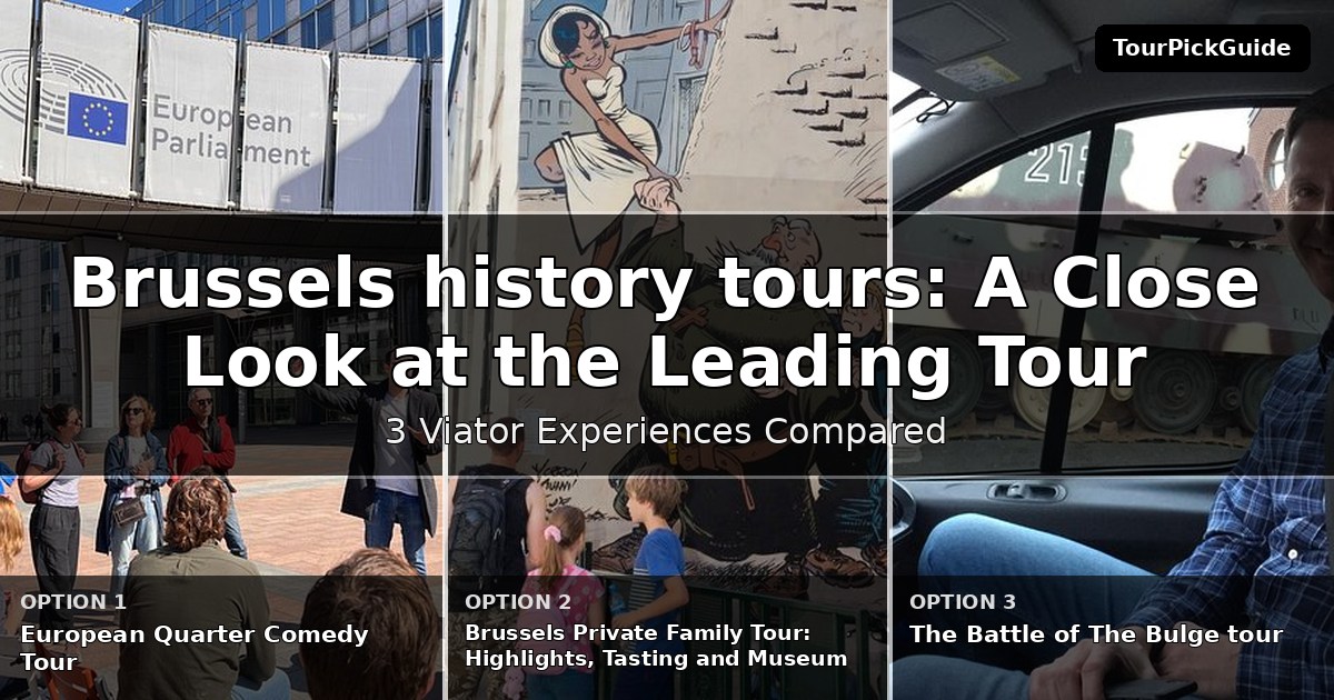 Brussels history tours – three Viator experiences compared