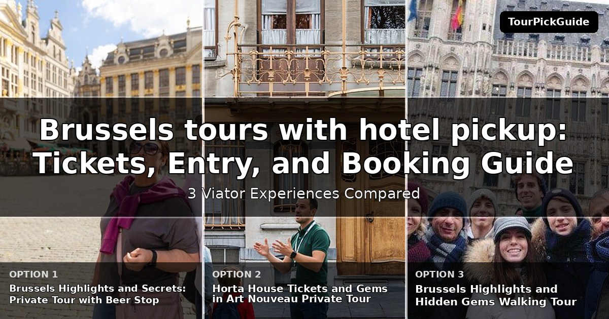 Brussels tours with hotel pickup – three Viator experiences compared