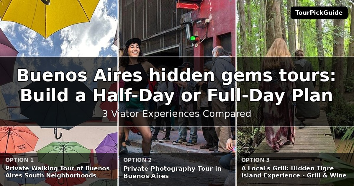 Buenos Aires hidden gems tours – three Viator experiences compared