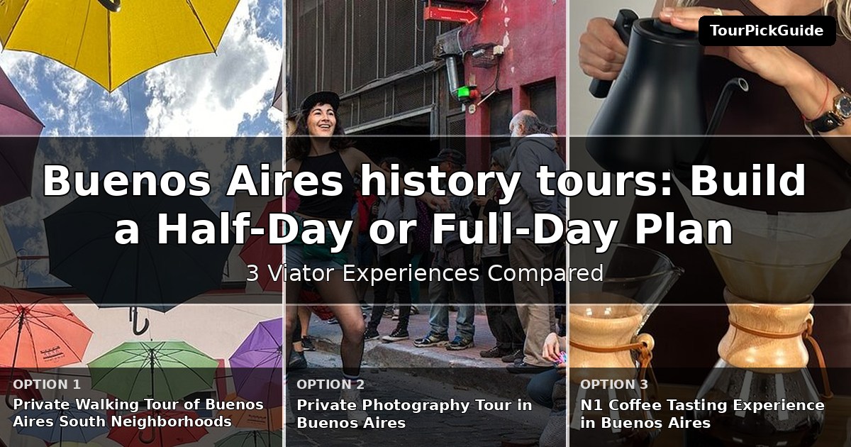 Buenos Aires history tours – three Viator experiences compared