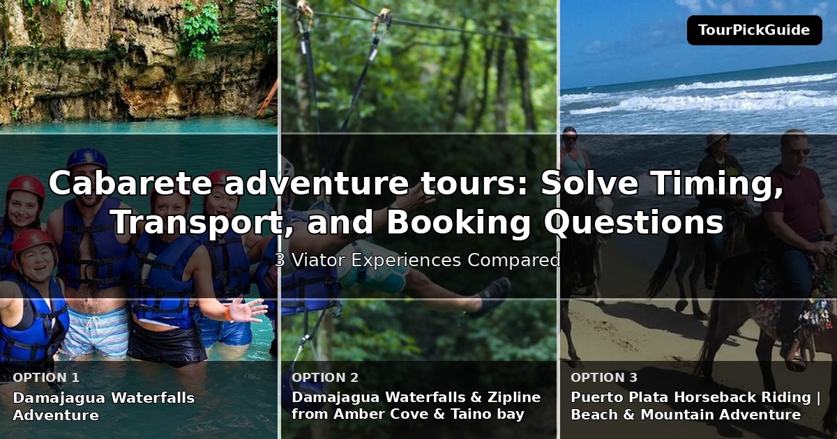 Cabarete adventure tours – three Viator experiences compared