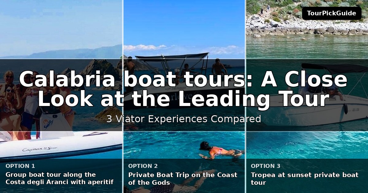 Calabria boat tours – three Viator experiences compared