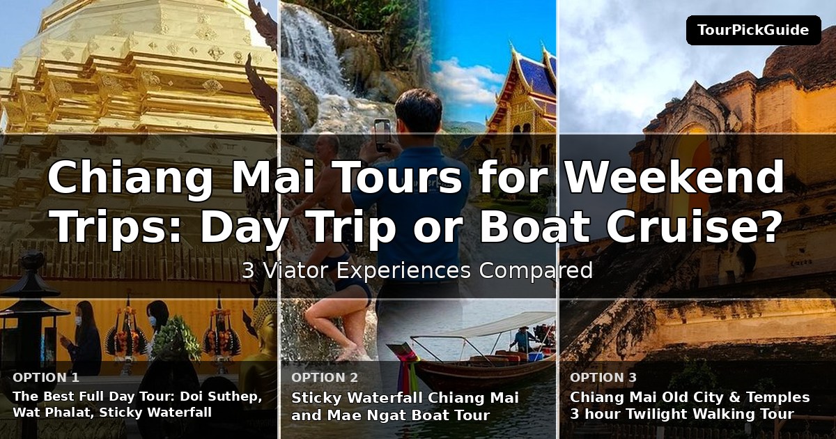 Chiang Mai tours for weekend trips – three Viator experiences compared